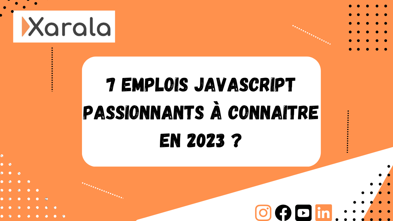 7 Emplois JavaScript passionnants à connaitre en 2023 ?