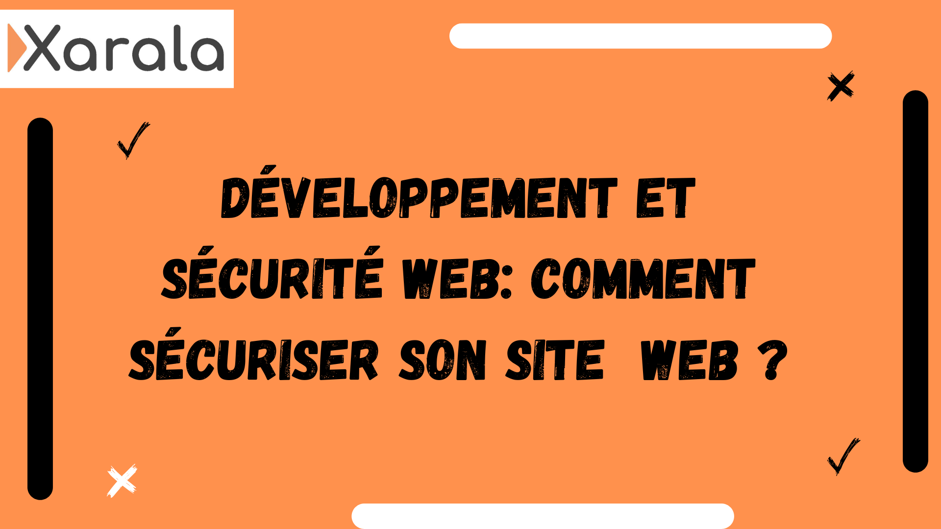 Développement et sécurité web: Comment sécuriser son site  web ?