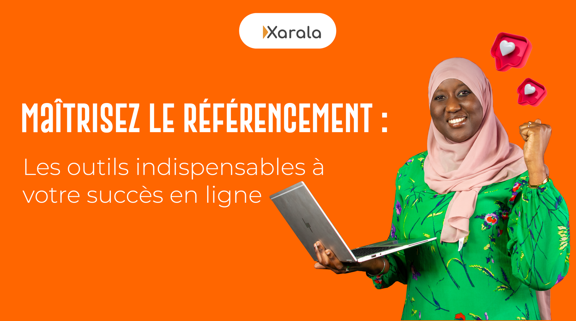 Maîtrisez le référencement : Les 7 outils indispensables à votre succès en ligne